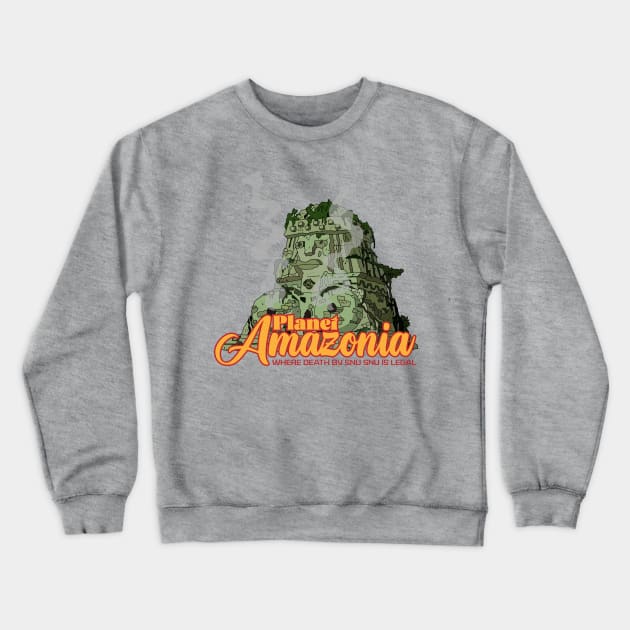 Planet Amazonia Crewneck Sweatshirt by Teesbyhugo